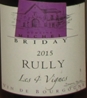 2015 Rully "Les 4 Vignes, Michel Briday, Bourgogne, Frankrig